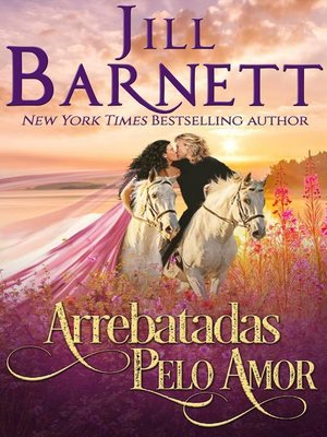 cover image of Arrebatadas Pelo Amor